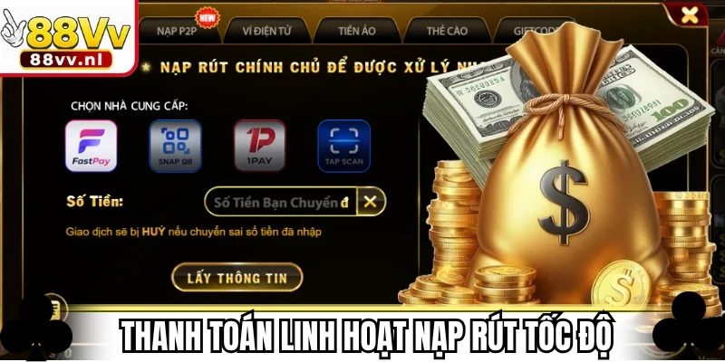 Cổng thanh toán linh hoạt nạp rút tốc độ đa kênh